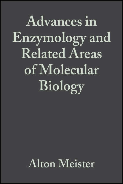 Группа авторов — Advances in Enzymology and Related Areas of Molecular Biology, Volume 36