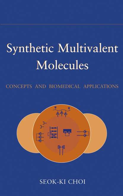 Группа авторов — Synthetic Multivalent Molecules