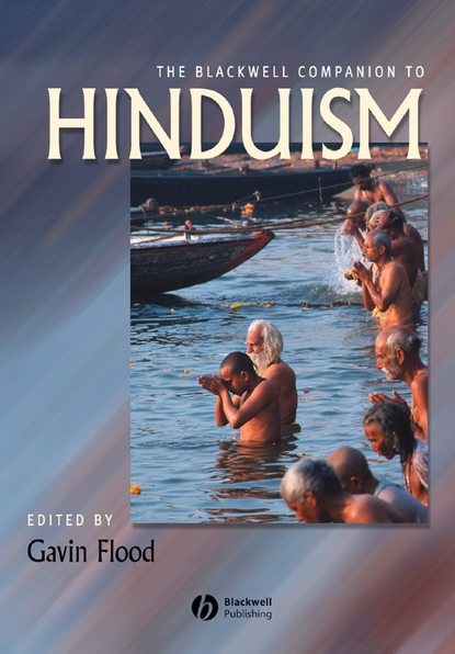 Группа авторов — The Blackwell Companion to Hinduism