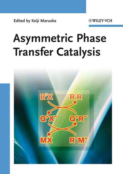 

Asymmetric Phase Transfer Catalysis