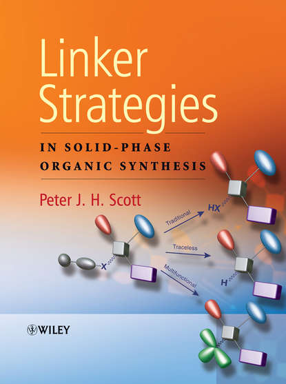 Группа авторов — Linker Strategies in Solid-Phase Organic Synthesis