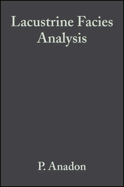 Lacustrine Facies Analysis (Special Publication 13 of the IAS)