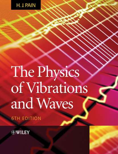 H. Pain John — The Physics of Vibrations and Waves