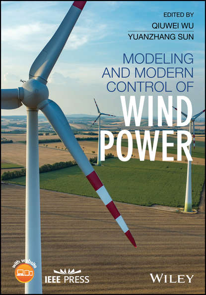 Qiuwei Wu — Modeling and Modern Control of Wind Power