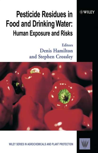 Denis Hamilton — Pesticide Residues in Food and Drinking Water