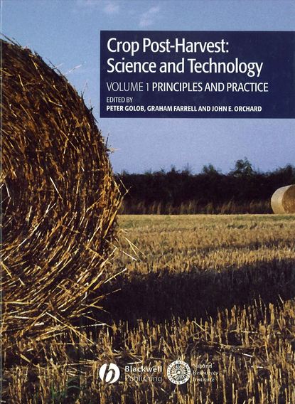 Graham Farrell — Crop Post-Harvest: Science and Technology, Volume 1