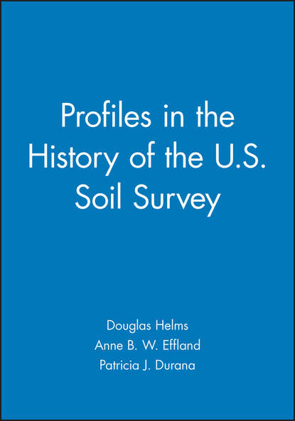 Douglas Helms — Profiles in the History of the U.S. Soil Survey