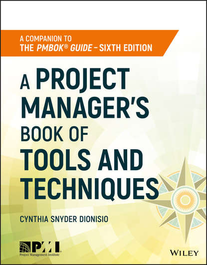 Cynthia Snyder Dionisio — A Project Manager's Book of Tools and Techniques