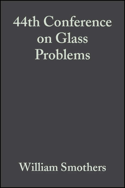 William Smothers J. — 44th Conference on Glass Problems