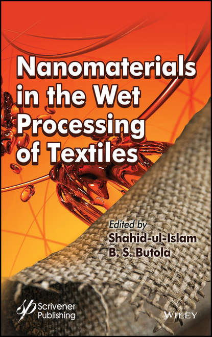 Shahid Ul-Islam — Nanomaterials in the Wet Processing of Textiles