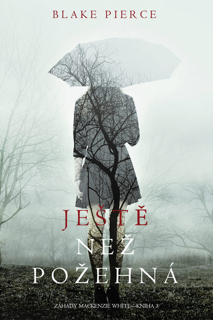 Ještě Než Požehná 