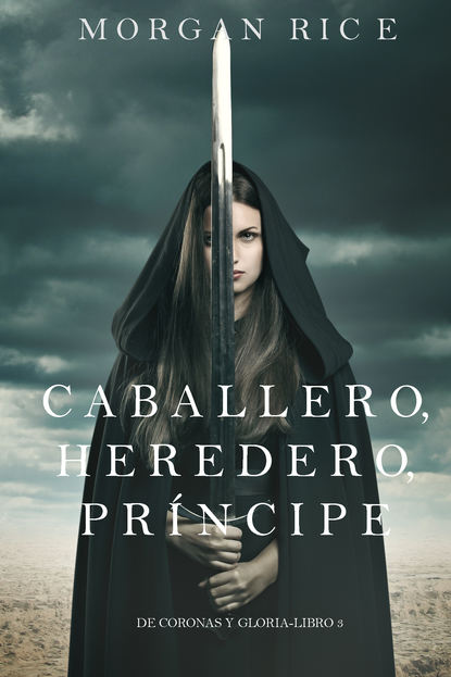 Caballero, Heredero, Príncipe 