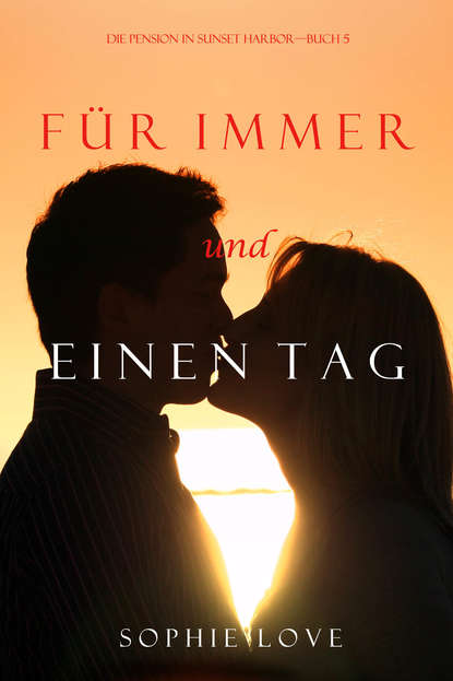 

Fr Immer und Einen Tag