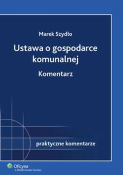 Ustawa o gospodarce komunalnej. Komentarz
