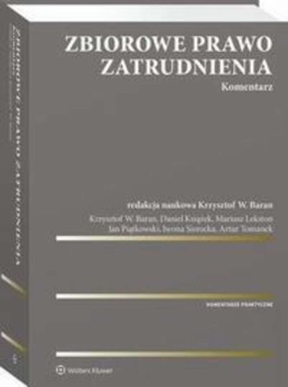 Zbiorowe prawo zatrudnienia. Komentarz