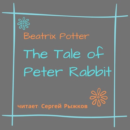 The Tale of Peter Rabbit