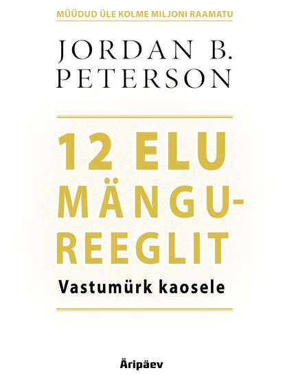 12 elu mängureeglit. Vastumürk kaosele