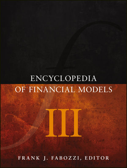 Группа авторов — Encyclopedia of Financial Models, Volume III