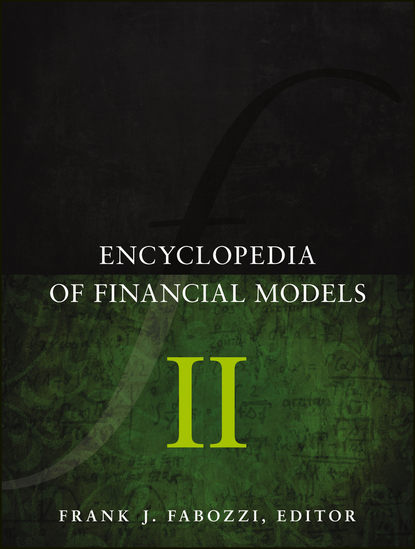 Группа авторов — Encyclopedia of Financial Models, Volume II