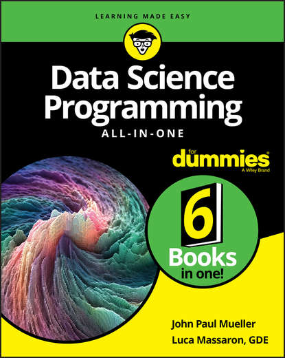 John Paul Mueller — Data Science Programming All-in-One For Dummies