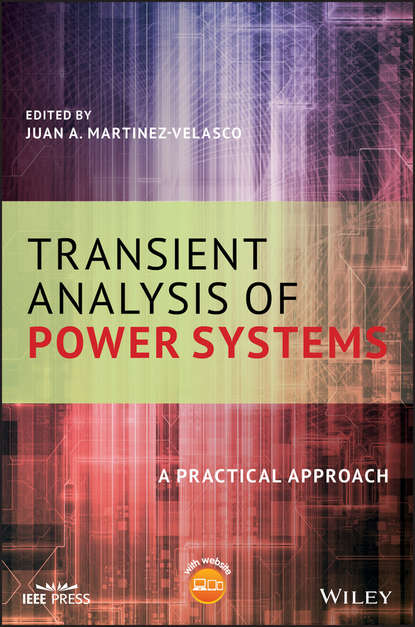 Группа авторов — Transient Analysis of Power Systems