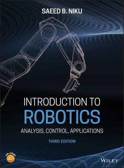 Saeed B. Niku — Introduction to Robotics