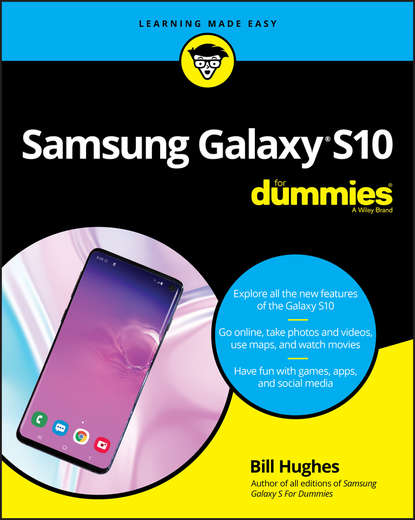 Bill Hughes — Samsung Galaxy S10 For Dummies