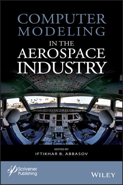 Группа авторов — Computer Modeling in the Aerospace Industry