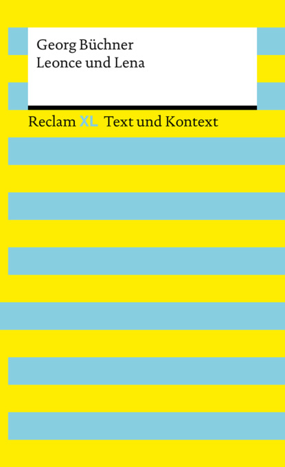 Leonce und Lena. Textausgabe mit Kommentar und Materialien