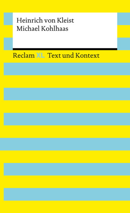 Michael Kohlhaas. Textausgabe mit Kommentar und Materialien