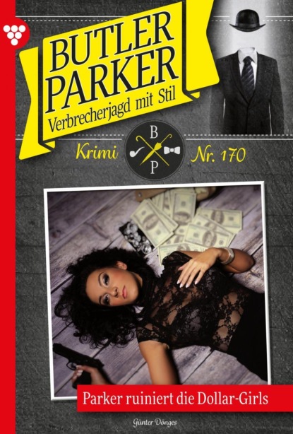 Parker ruiniert die Dollar-Girls