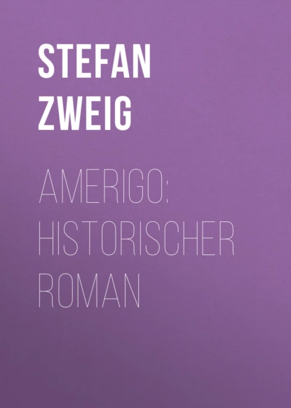 Amerigo: Historischer Roman