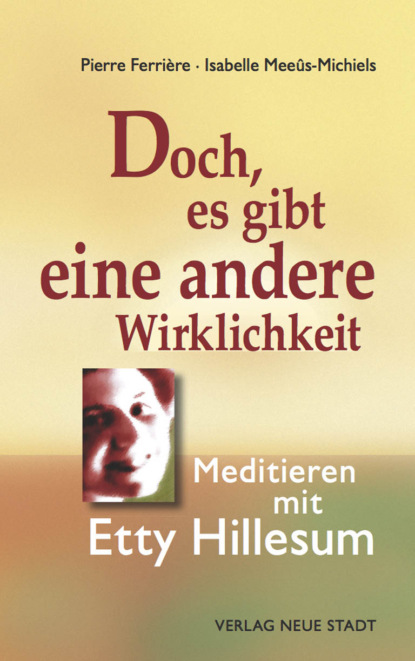 Doch, es gibt eine andere Wirklichkeit
