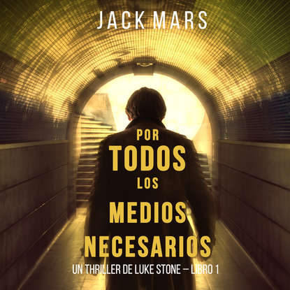 Por Todos los Medios Necesarios