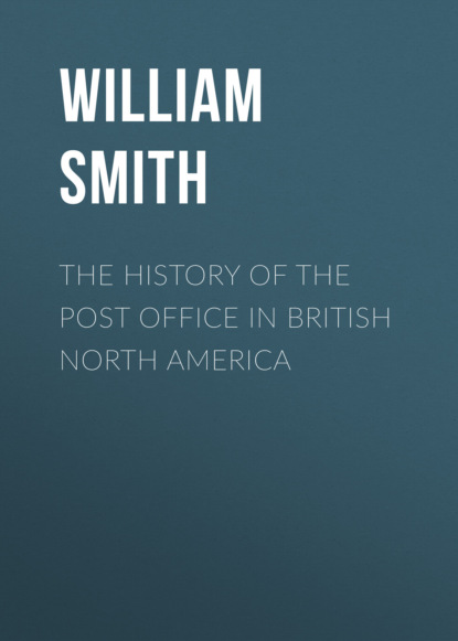 The History of the Post Office in British North America