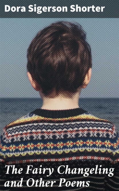 The Fairy Changeling and Other Poems