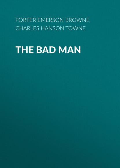 The Bad Man