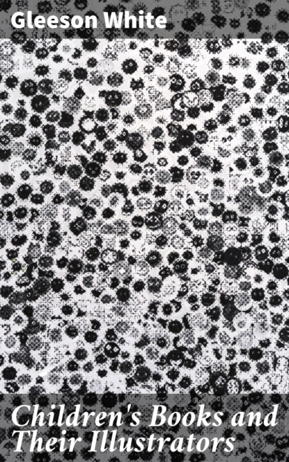 Children's Books and Their Illustrators