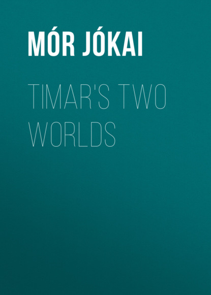 Timar's Two Worlds