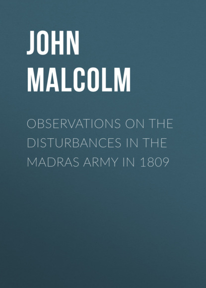 Observations on the Disturbances in the Madras Army in 1809