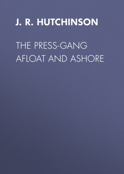 The Press-Gang Afloat and Ashore