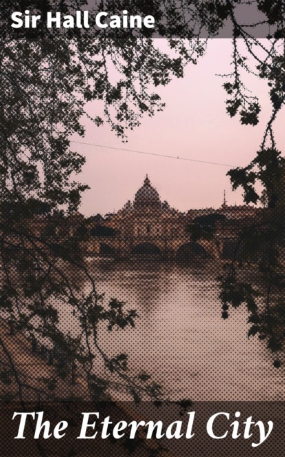The Eternal City