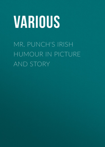 Mr. Punch's Irish Humour in Picture and Story
