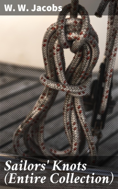 Sailors' Knots (Entire Collection)
