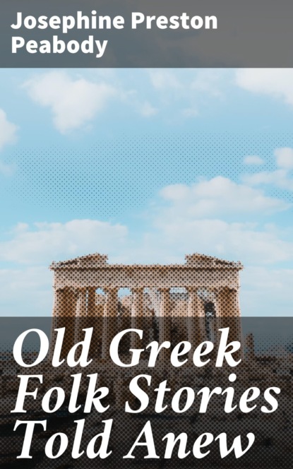 Old Greek Folk Stories Told Anew