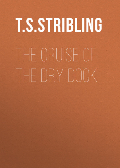 The Cruise of the Dry Dock