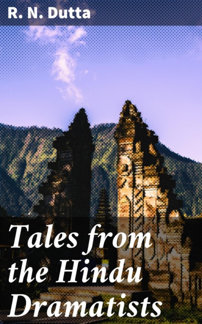 Tales from the Hindu Dramatists