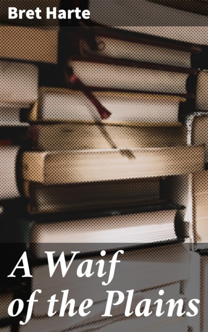 A Waif of the Plains