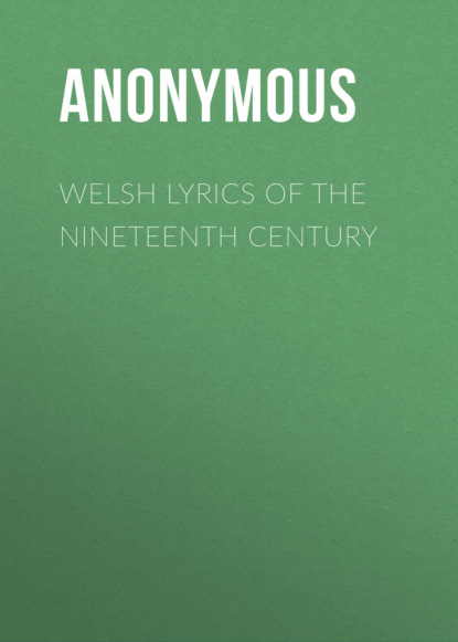 Welsh Lyrics of the Nineteenth Century