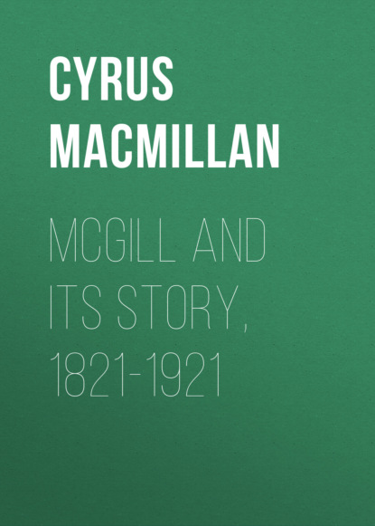 McGill and its Story, 1821-1921